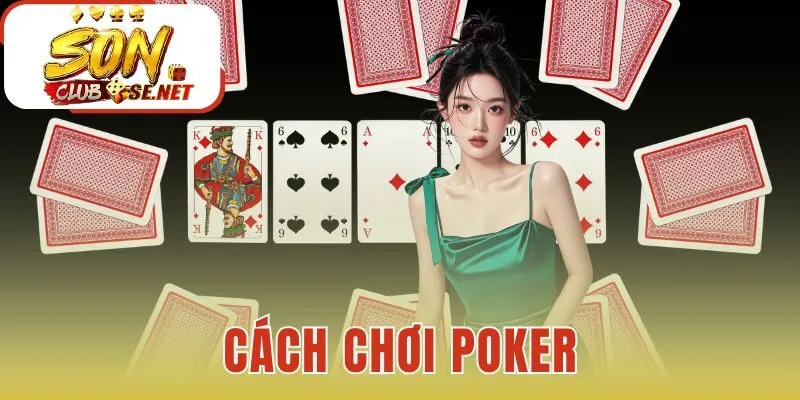 Cách chơi poker