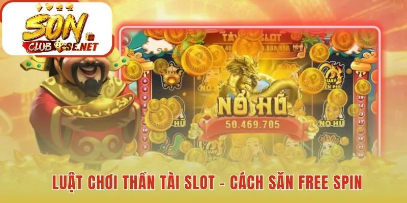 Luật chơi Thần Tài Slot giải thích biểu tượng Wild và Scatter