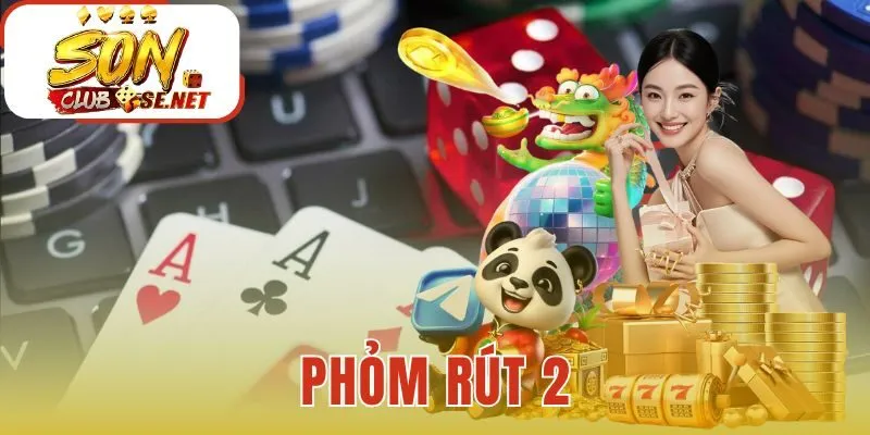 Phỏm Rút 2